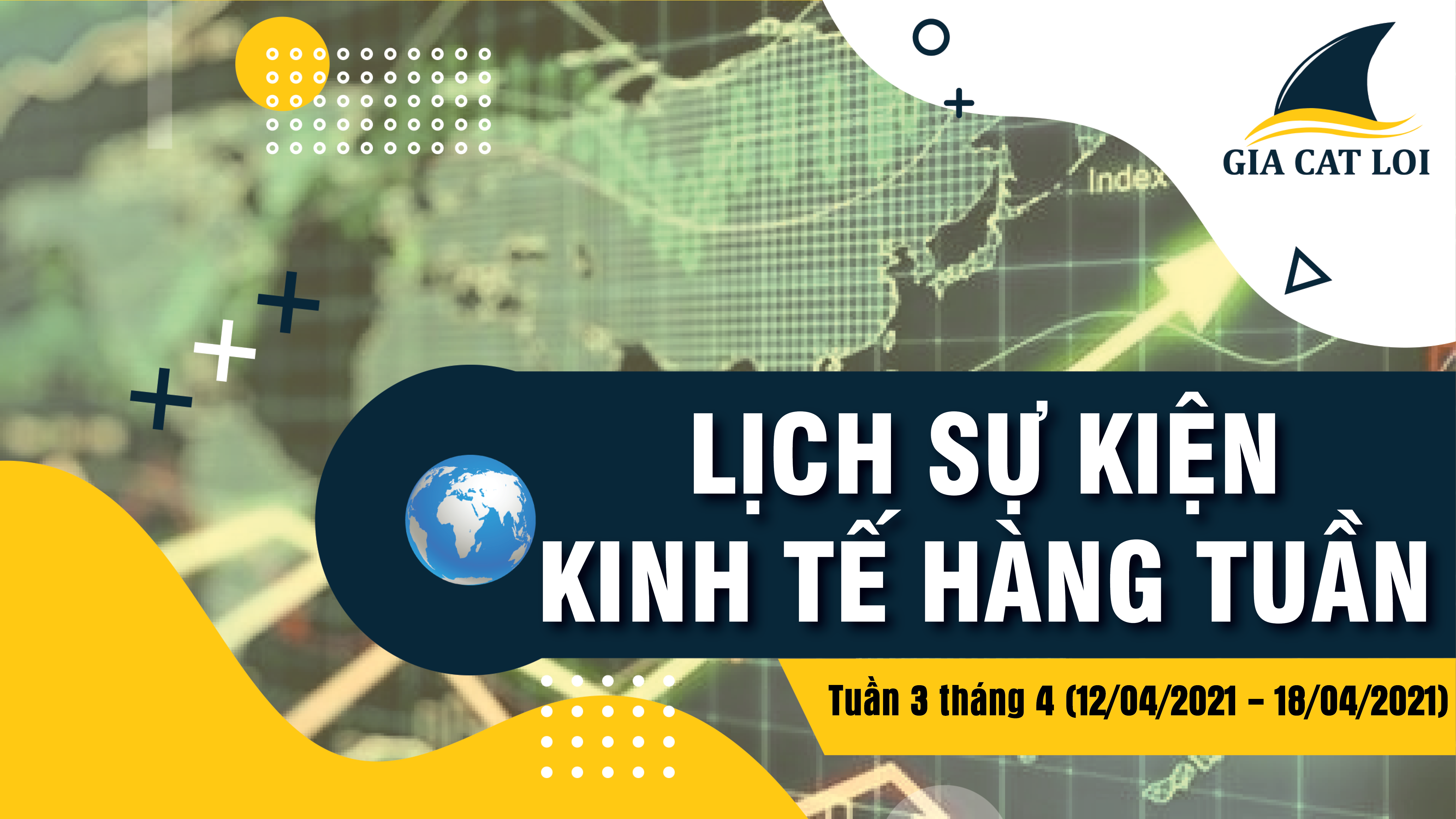 [Infographics] Lịch Tin Tức & Các Báo Cáo Quan Trọng Trong Tuần 3 Tháng 04/2021