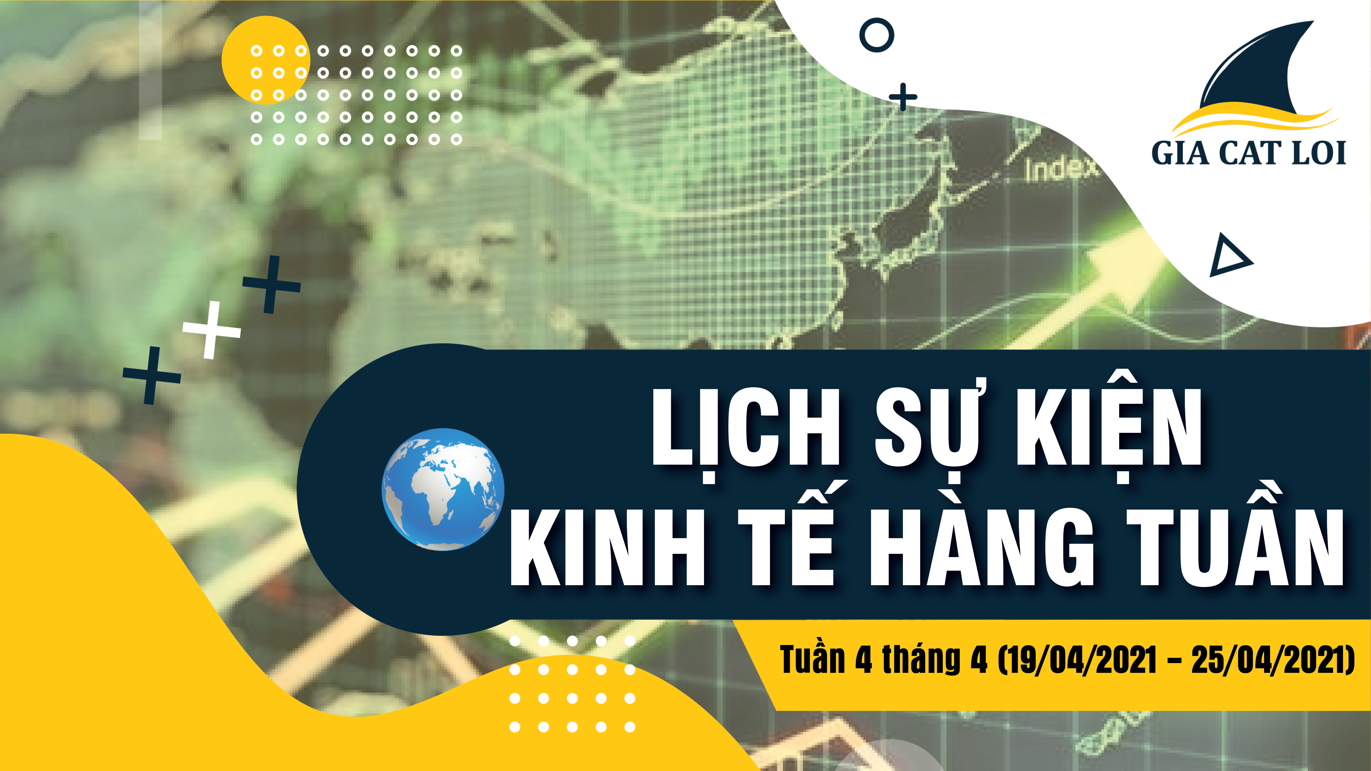 [Infographics] Lịch Tin Tức & Các Báo Cáo Quan Trọng Trong Tuần 4 Tháng 04/2021