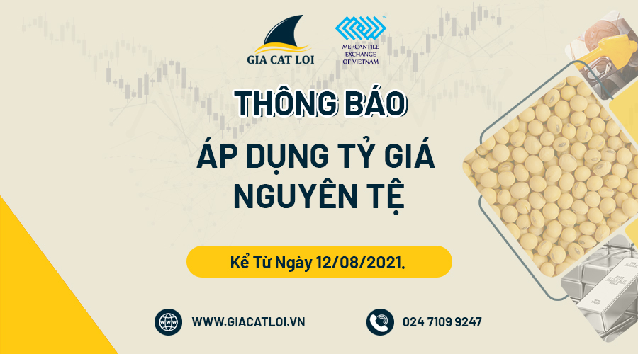 Thông Báo Áp Dụng Tỷ Giá Nguyên Tệ Kể Từ Ngày 12/08/2021