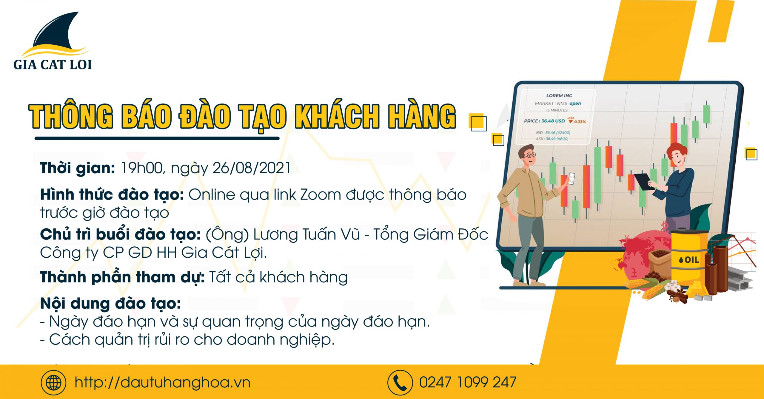 Thông Báo Đào Tạo Nhà Đầu Tư Đã Mở Tài Khoản Tại Gia Cát Lợi Ngày 26/08/2021