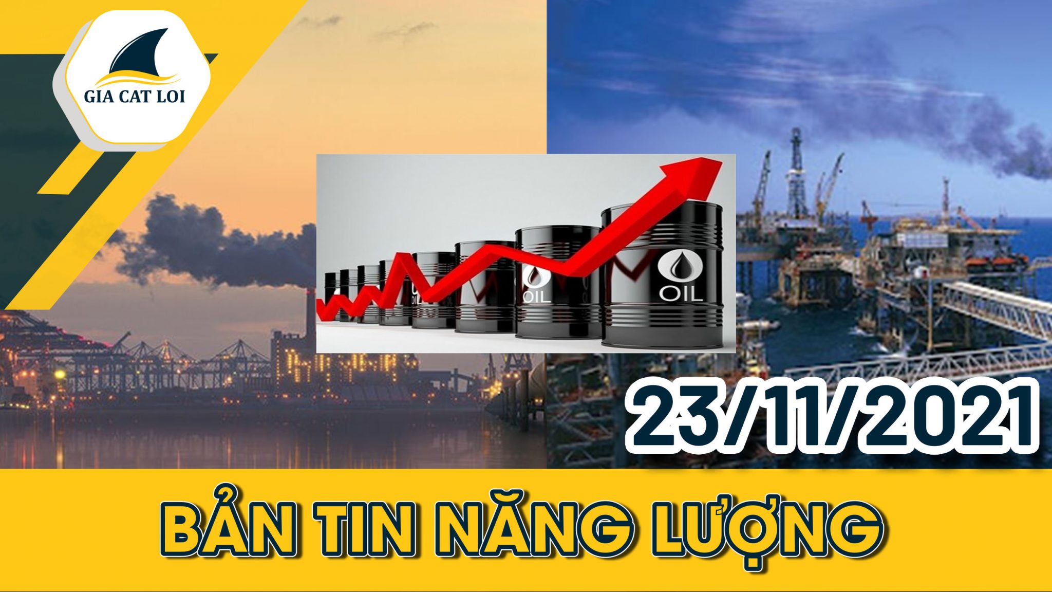 Phân Tích Nhóm Năng Lượng Ngày 23/11/2021: Giá Dầu Dần Phục Hồi Sau Tổn Thất
