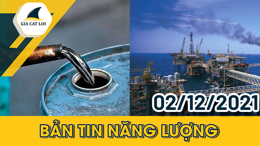 Phân Tích Nhóm Năng Lượng Ngày 02/12/2021: Giá Dầu Phục Hồi Với Hỗ Trợ Từ OPEC