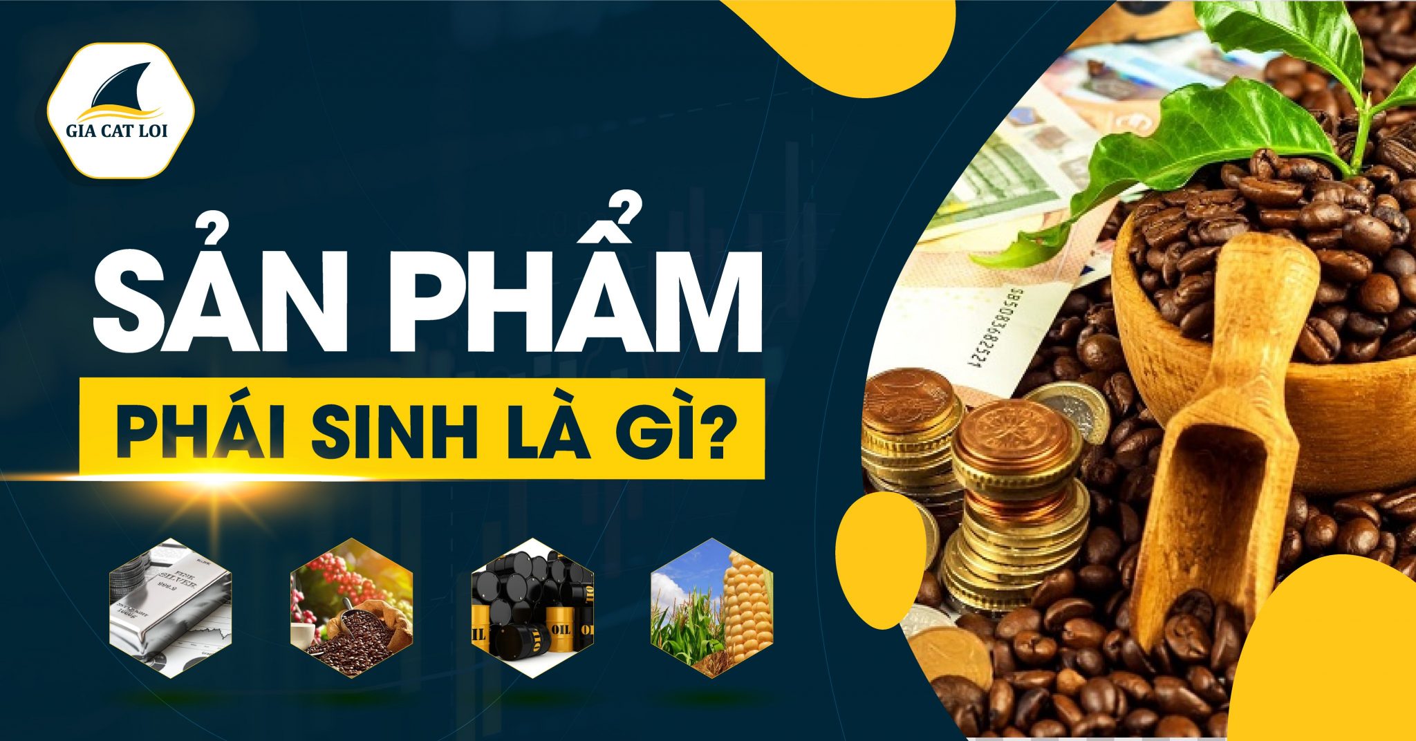 Sản phẩm phái sinh là gì ? Gồm có những sản phẩm nào