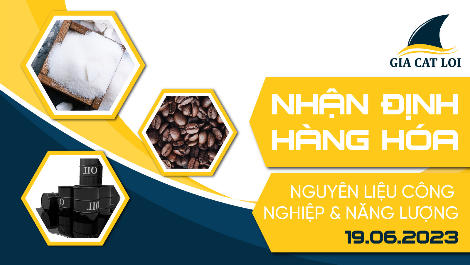 Nhận Định Hàng Hoá Năng Lượng & Nguyên Liệu Công Nghiệp Ngày 19/06/2023