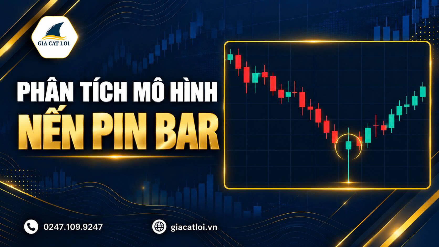 Nến Pin Bar Là Gì? Nhận Diện Tín Hiệu Và Cách Giao Dịch