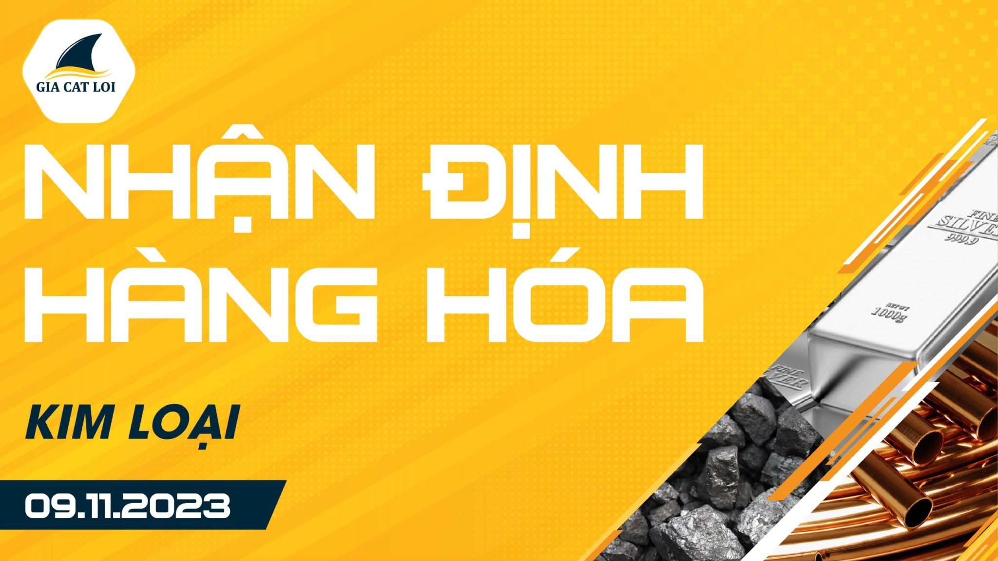 Nhận Định Hàng Hoá Kim Loại Ngày 09/11/2023