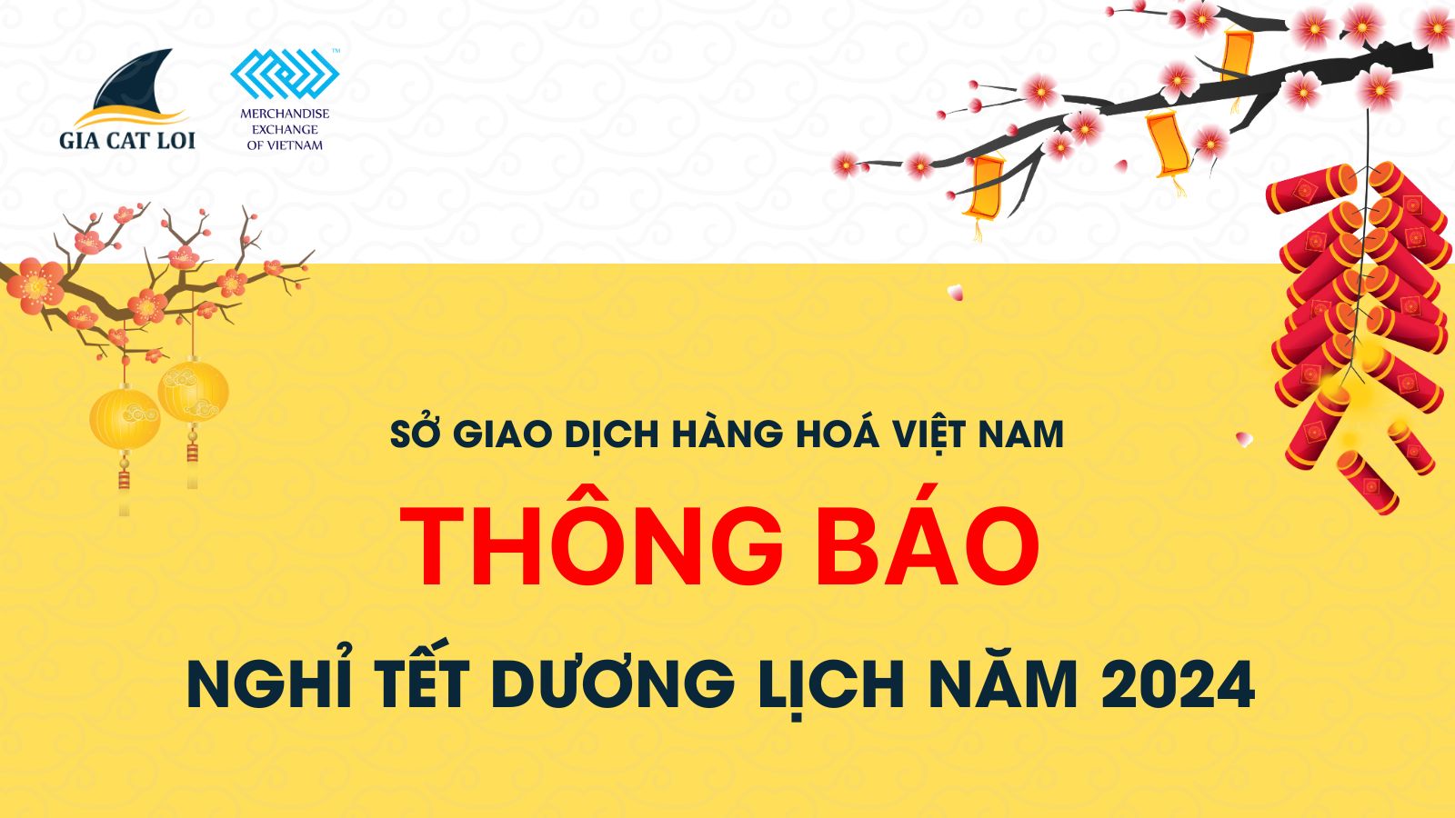 Thông Báo Nghỉ Tết Dương Lịch 2024 Của Sở Giao Dịch Hàng Hóa Việt Nam