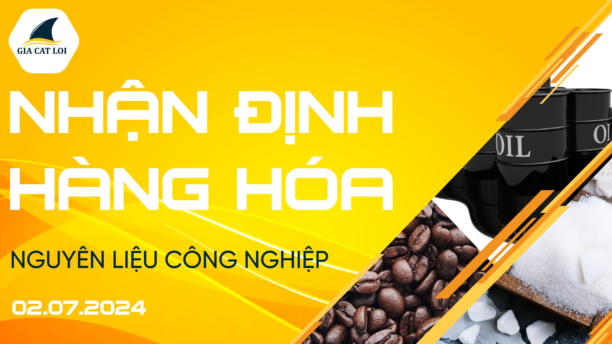 Nhận Định Thị Trường Nguyên Liệu Công Nghiệp Ngày 02/07/2024