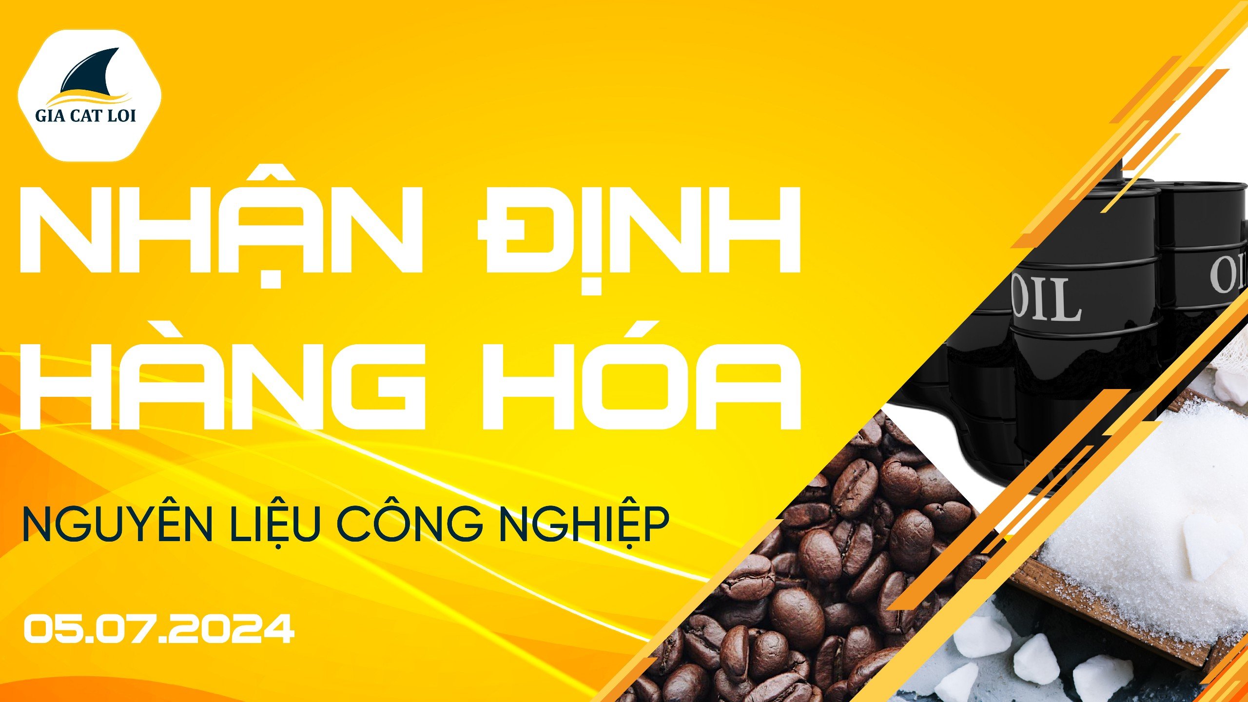 Nhận Định Thị Trường Nguyên Liệu Công Nghiệp Ngày 05/07/2024