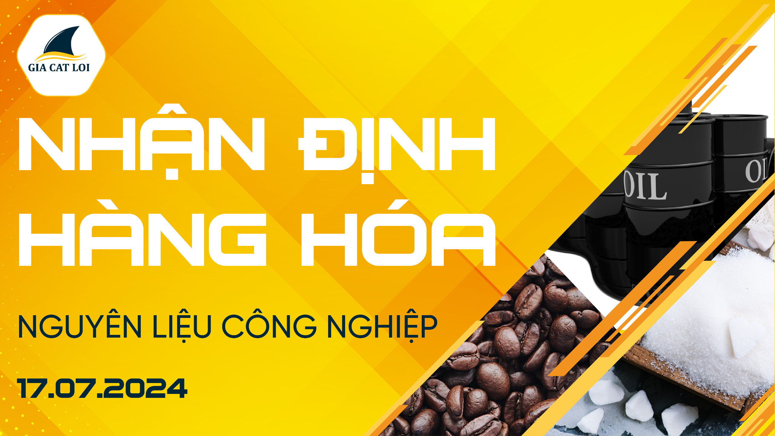 Nhận Định Thị Trường Nguyên Liệu Công Nghiệp Ngày 17/07/2024