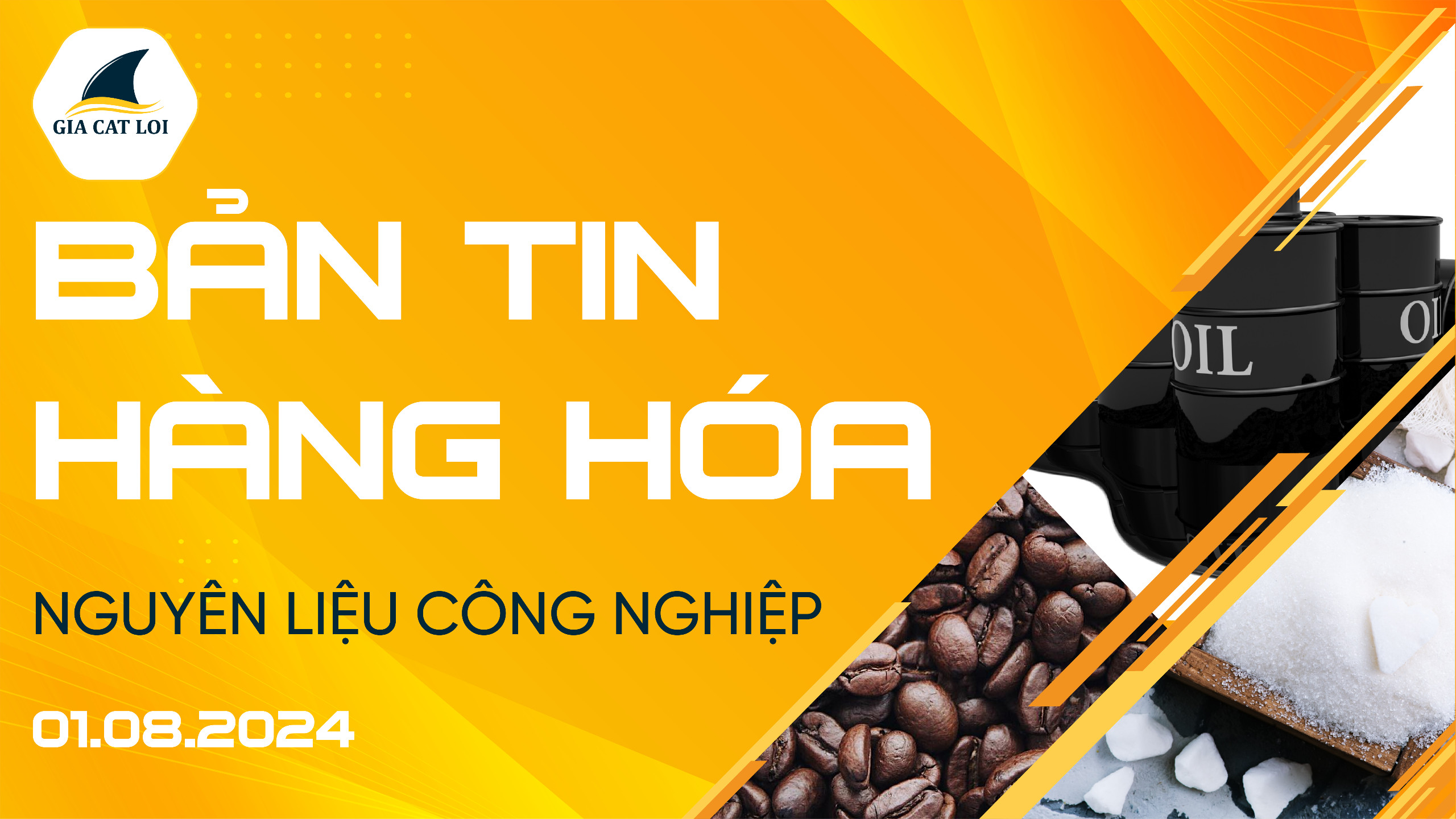 Bản Tin Nhóm Nguyên Liệu Công Nghiệp Ngày 01/08/2024