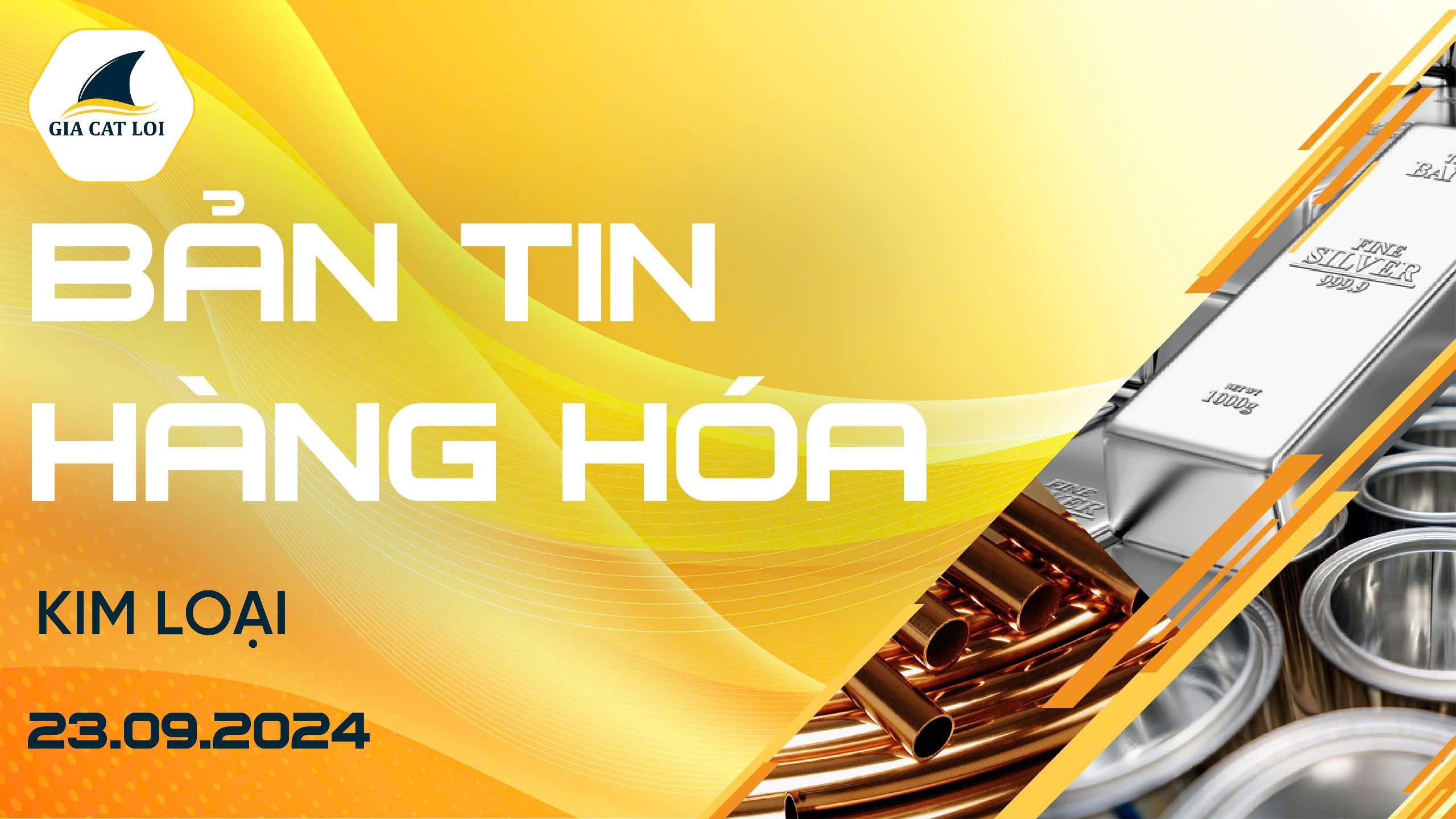 Bản Tin Nhóm Kim Loại Ngày 23/09/2024