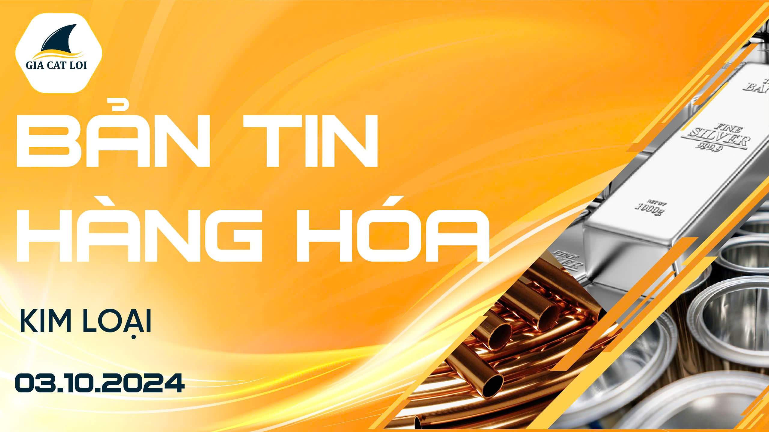 Bản Tin Nhóm Kim Loại Ngày 03/10/2024