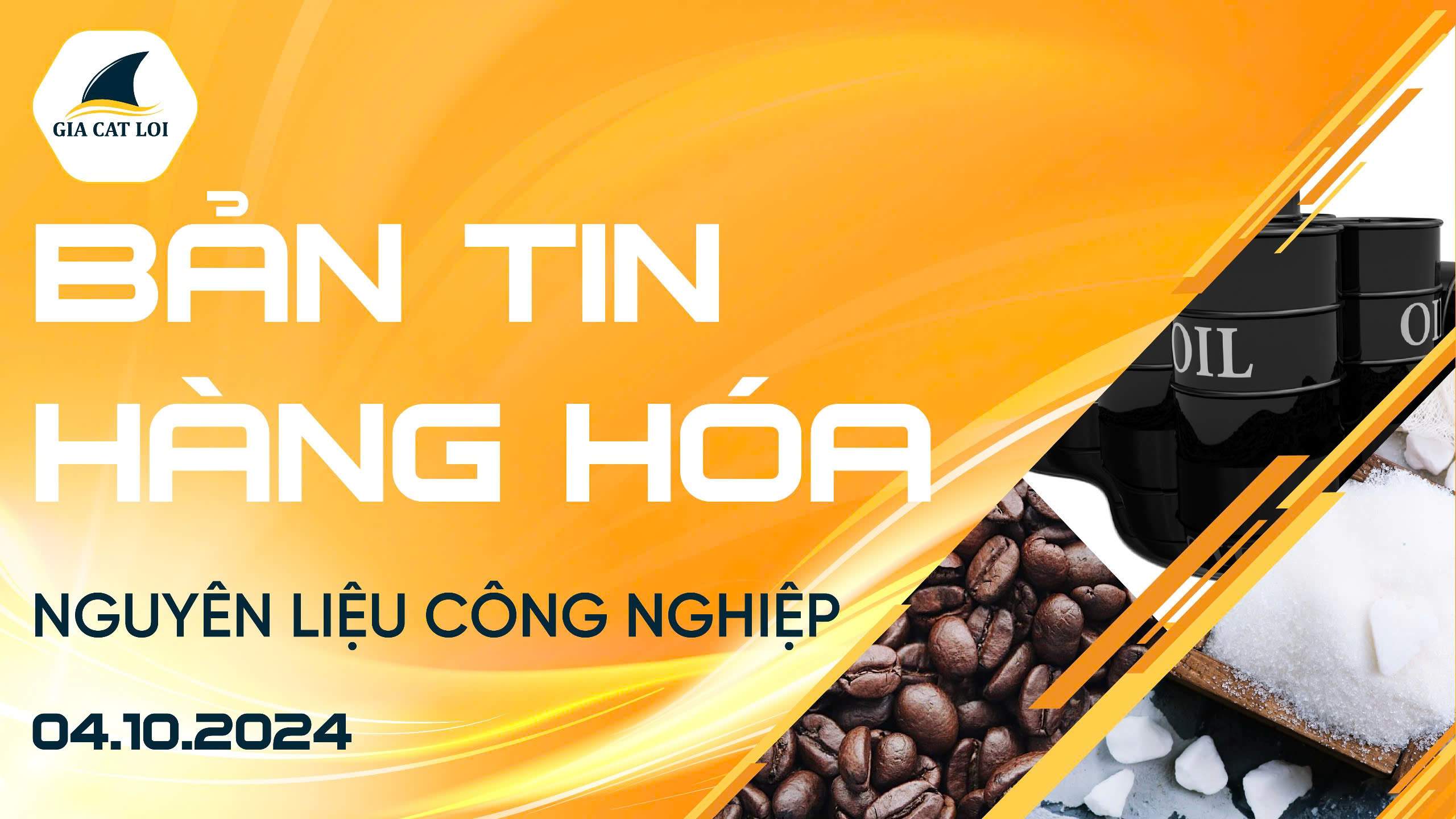 Bản Tin Nhóm Nguyên Liệu Công Nghiệp Ngày 04/10/2024