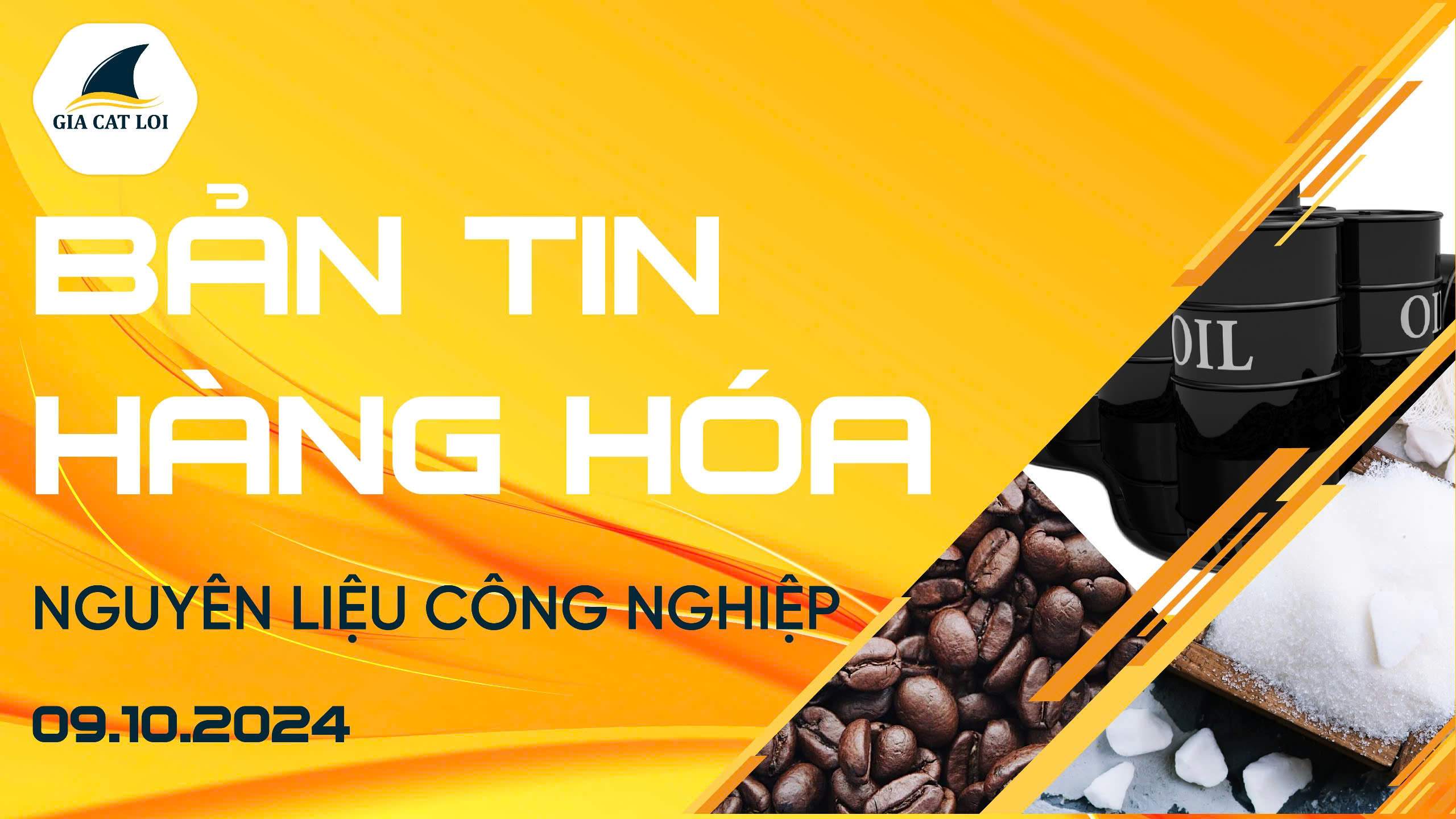 Bản Tin Nhóm Nguyên Liệu Công Nghiệp Ngày 09 /10/2024