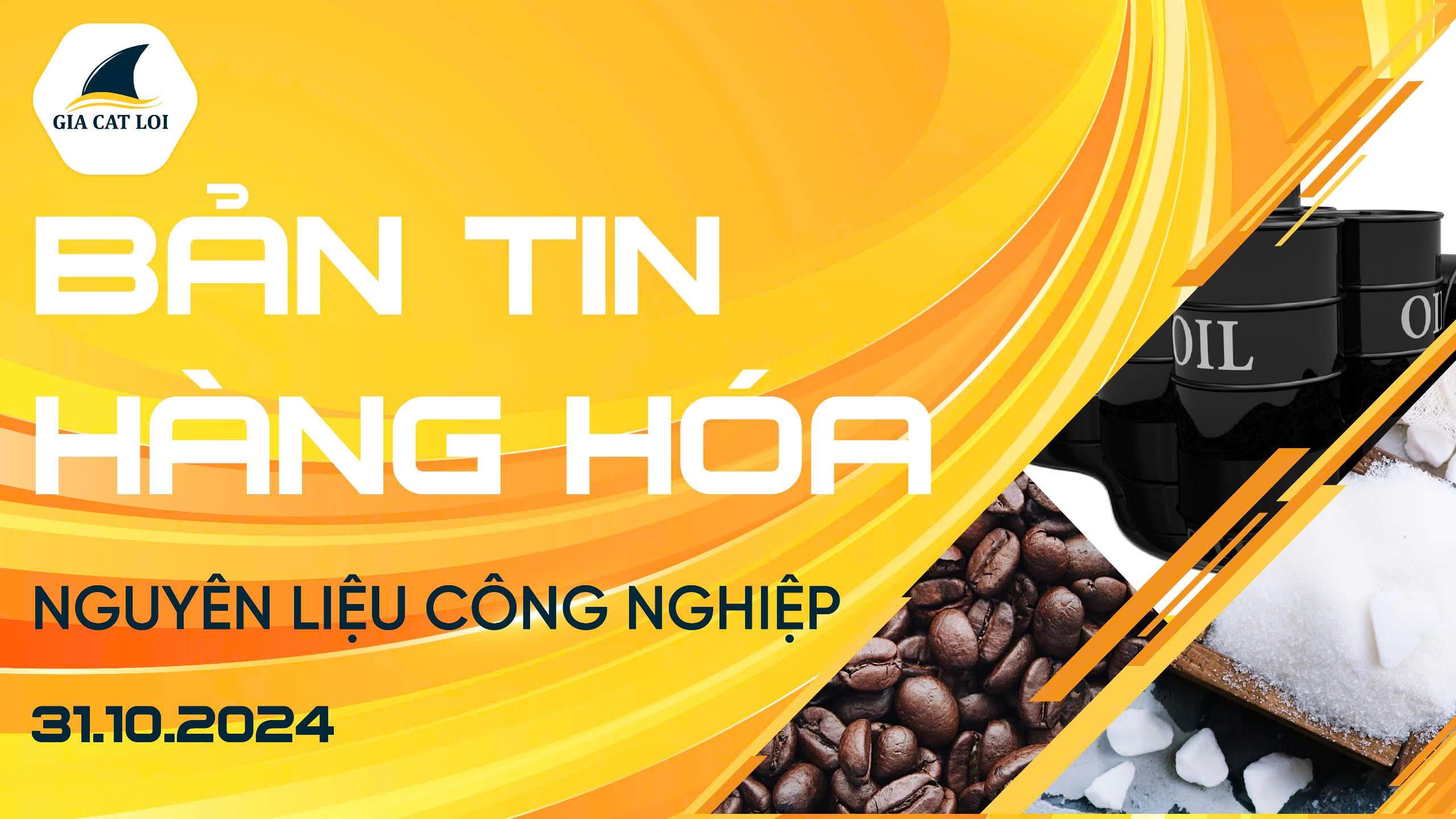 Bản Tin Nhóm Nguyên Liệu Công Nghiệp Ngày 31/10/2024