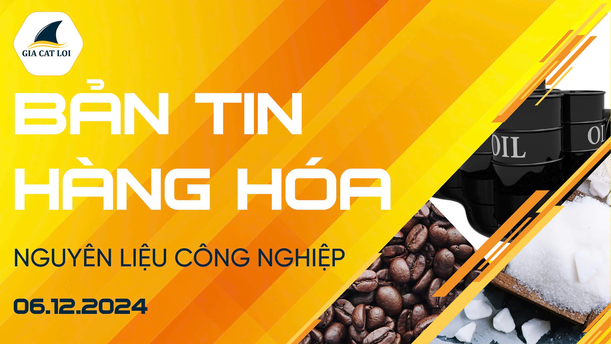 Bản Tin Nhóm Nguyên Liệu Công Nghiệp Ngày 06/12/2024