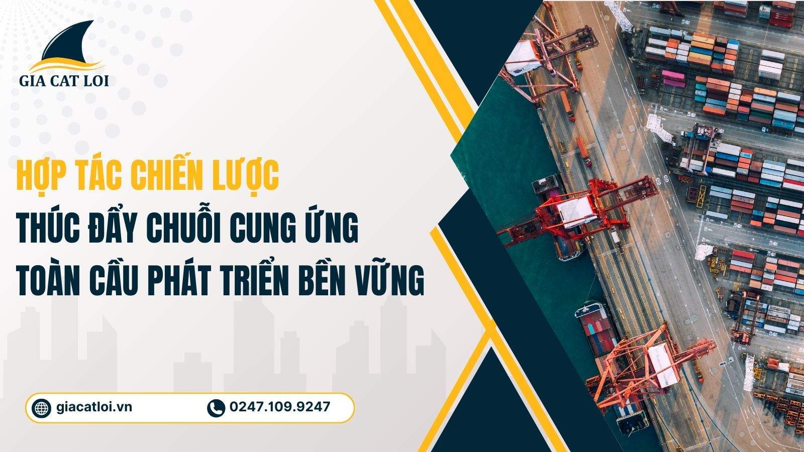 Hợp Tác Chiến Lược Thúc Đẩy Chuỗi Cung Ứng Toàn Cầu Phát Triển Bền Vững