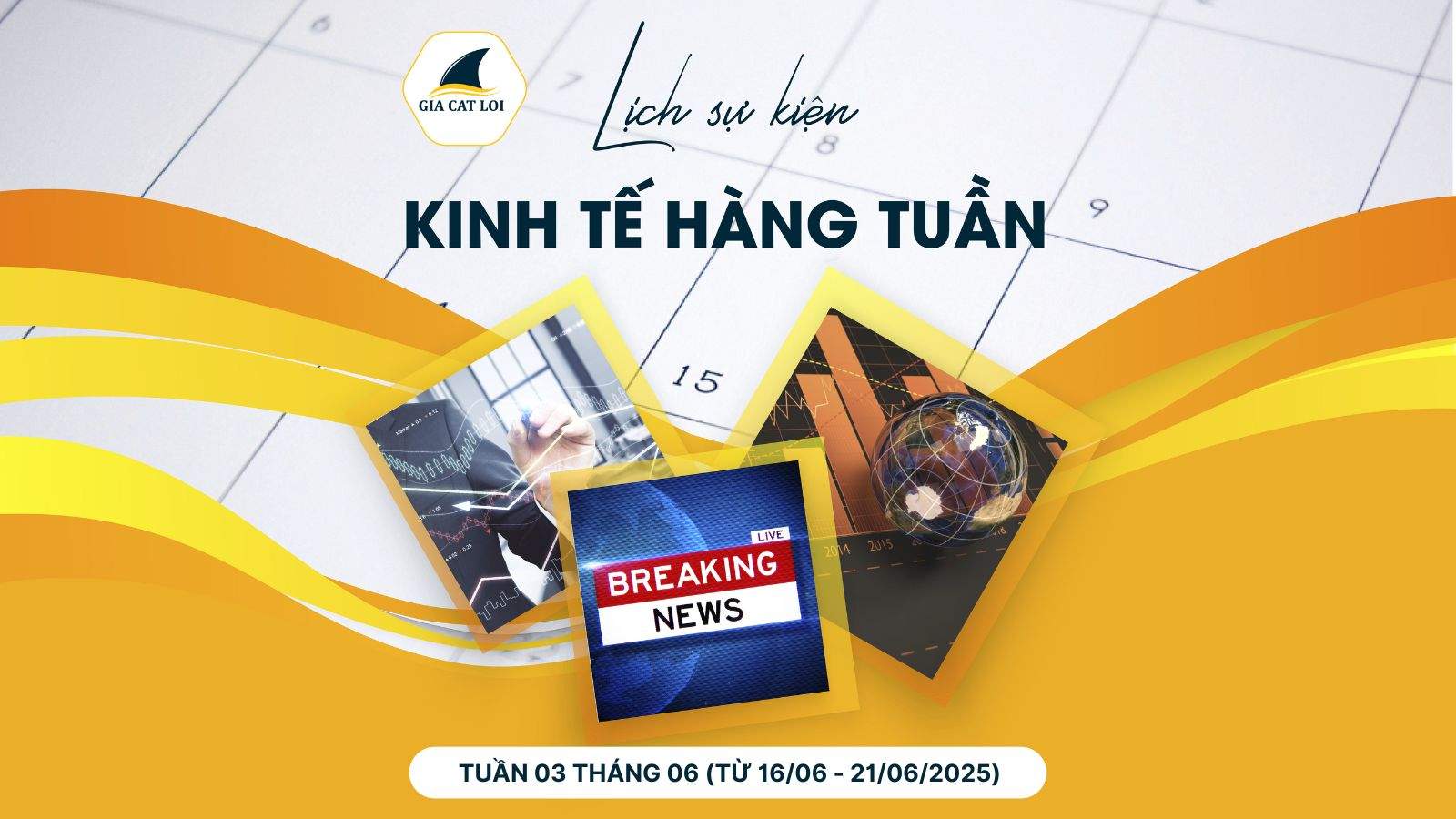 [Infographics] Lịch Tin Tức & Các Báo Cáo Quan Trọng Trong Tuần 03 Tháng 06/2025