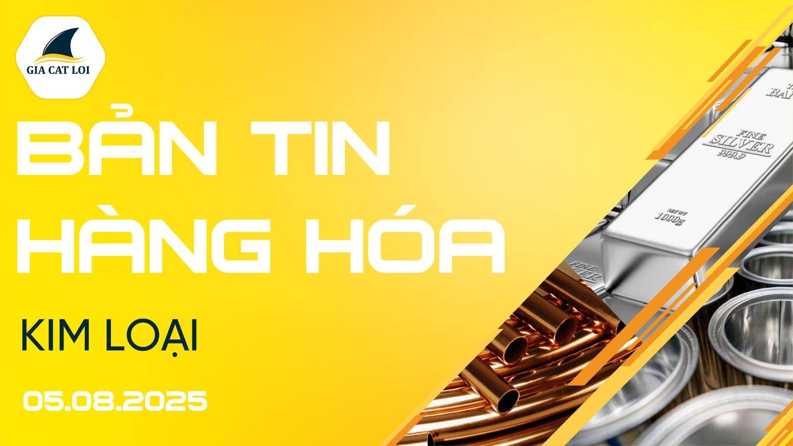 Bản Tin Nhóm Kim Loại Ngày 05/08/2025
