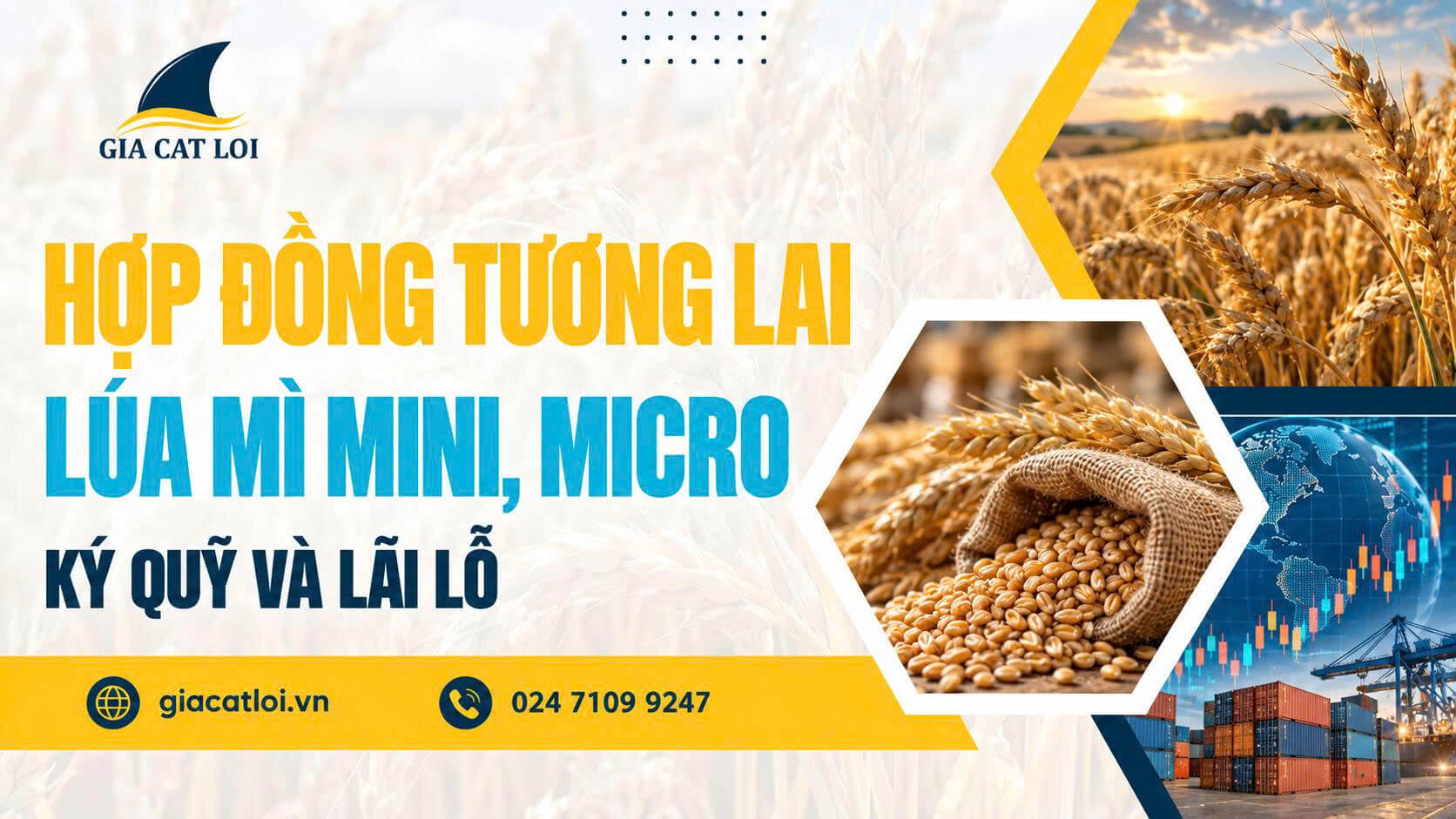 Hợp Đồng Tương Lai Lúa Mì: Mini, Micro, Ký Quỹ Và Lãi Lỗ
