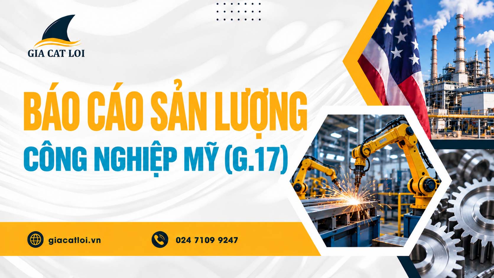Sản Lượng Công Nghiệp Mỹ (G.17) Và Tác Động Thị Trường