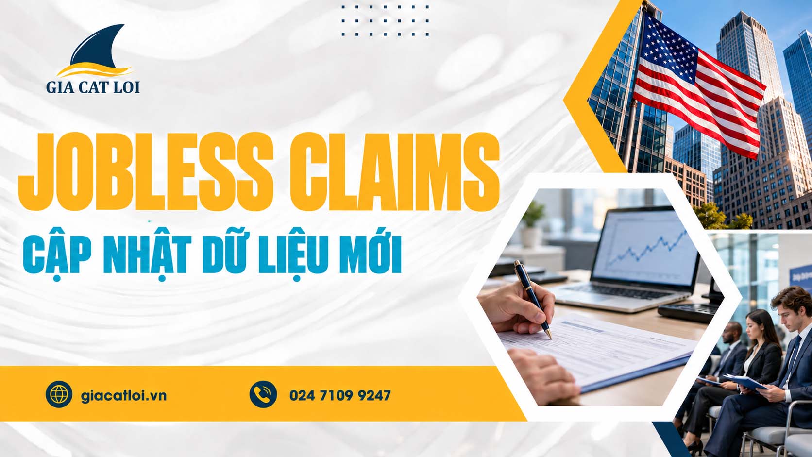 Dữ Liệu Trợ Cấp Thất Nghiệp Lần Đầu Mỹ (Jobless Claims)